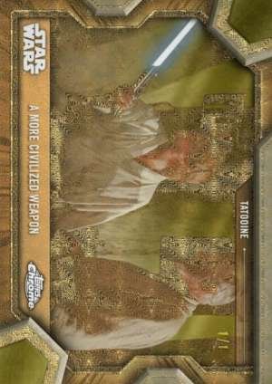 A More Civilized Weapon - Tatooine