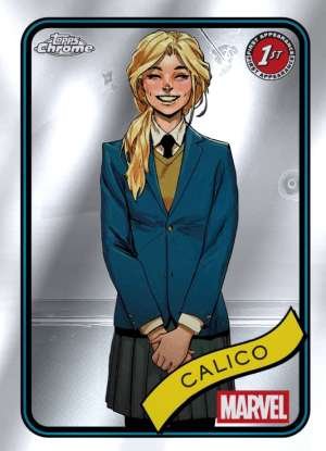 Calico - 1st Appearance
