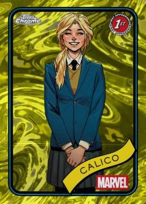 Calico - 1st Appearance