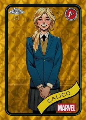 Calico - 1st Appearance