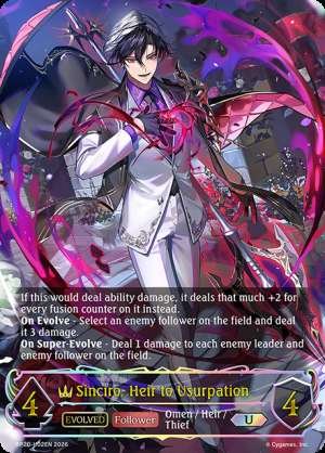 Sinciro, Heir to Usurpation